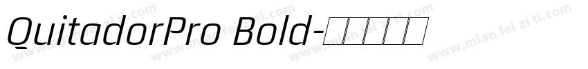 QuitadorPro Bold字体转换
